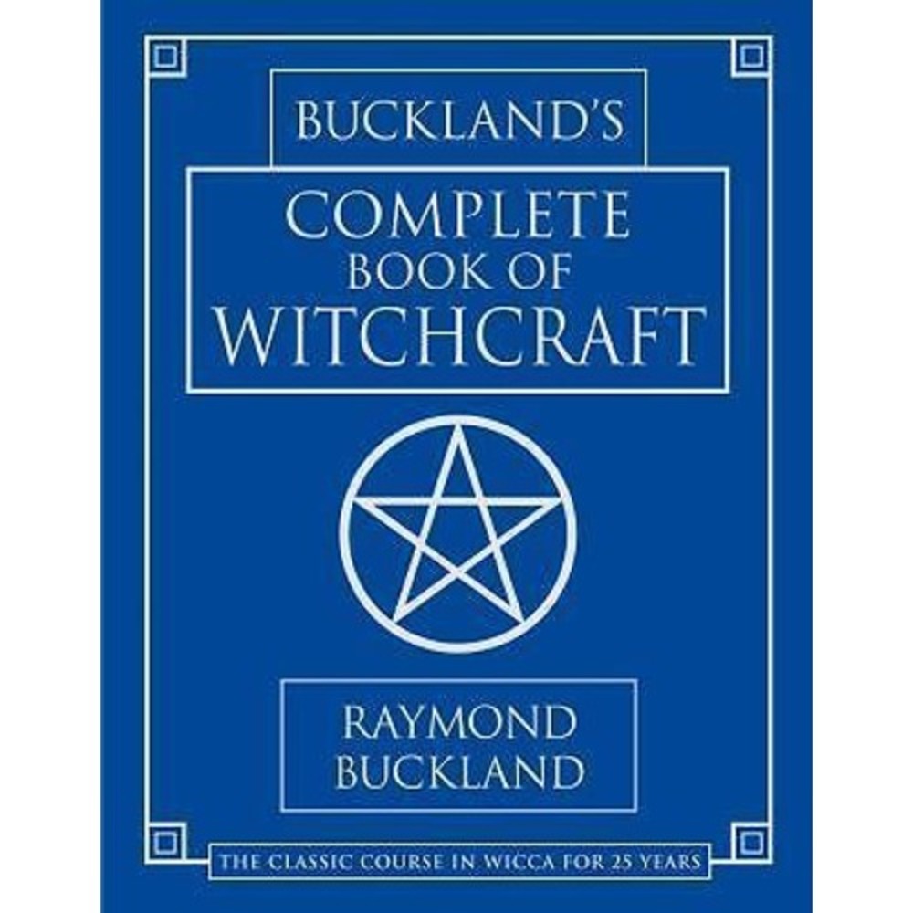 Buckland's Complete Book of Witchcraft (Llewellyn's Practical Magick)